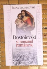 Dostoievski si romanul romanesc / Elena Loghinovski foto