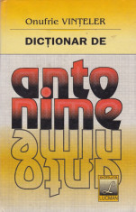 Onufrie Vinteler - Dictionar de antonime - 609395 foto