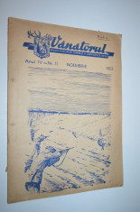 Revista Vanatorul - Noiembrie / 1952(perforta pentru legatura) foto