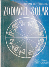 Adrian Cotrobescu - Zodiacul solar - 675823 foto