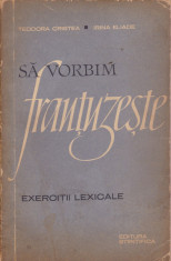 Irina Eliade - Sa vorbim frantuzeste - 597569 foto