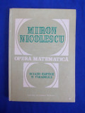 MIRON NICOLESCU - OPERA MATEMATICA / ECUATII ELIPTICE SI PARABOLICE - 1992