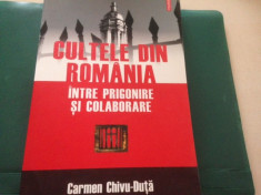 CULTELE DIN ROMANIA: INTRE PRIGONIRE SI COLABORARE, Carmen Chivu-Duta foto