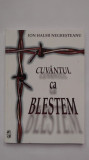 Ion Halmi Negresteanu - Cuvantul ca blestem (2002, cu dedicatie si autograf)