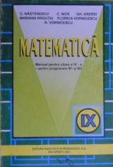 Matematica - Manual clasa a IX a. M1 si M2 de C. Nastasescu, C. Nita foto