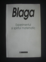 LUCIAN BLAGA - EXPERIMENTUL SI SPIRITUL MATEMATIC foto