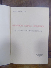 Heinrich Heine si Heinismul, I. E. Toroutiu, Bucuresti 1930 foto