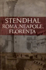 Roma - Neapole - Florenta - Autor(i): Stendhal foto