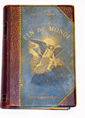 FIN DU MONDE, de Camille Flammarion, editia princeps din 1894 foto