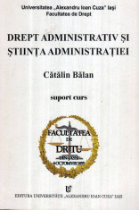Drept administrativ si stiinta administratiei - suport curs - Autor(i): Catalin Balan foto