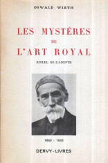 Les mysteres de l&amp;#039;Art Royal - Rituel de l&amp;#039; Adepte - Autor(i): Oswald Wirth foto