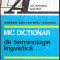 Mic dictionar de terminologie lingvistica - Autor(i): Gheorghe Constantinescu - Dobridor