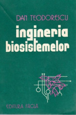 Ingineria biosistemelor - o introducere prin intermediul modelelor - Autor(i): Dan Teodorescu foto