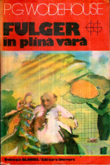 Fulger in plina vara - Autor(i): P.G. Wodehouse foto