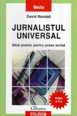 Jurnalistul universal - Ghid practic pentru presa scrisa - editia ll - foto