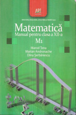 Matematica M1 Manual pentru clasa a XII - a - Autor(i): Marcel foto