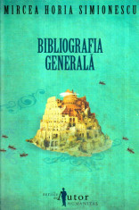 Bibliografia generala - Editie definitiva - Autor(i): Mircea Horia Simionescu foto