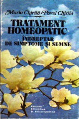 Tratament homeopatic - Indreptar de simptome si semne - Autor(i): Maria Chirila, foto