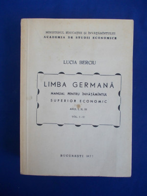 LUCIA BERCIU - LIMBA GERMANA_MANUAL INVATAMANTUL SUPERIOR ECONOMIC (I-II)-1977 * foto