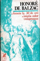 Femeia la 30 de ani. Istoria celor treisprezece - Autor(i): Honore de Balzac foto