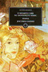 O moarte care nu dovedeste nimic - Ioana - Jocurile Daniei - foto