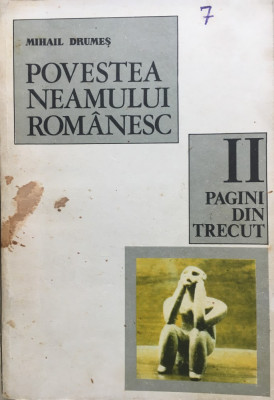 POVESTEA NEAMULUI ROMANESC - Mihai Drumes (vol. II) foto