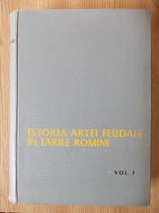 ISTORIA ARTEI FEUDALE IN TARILE ROMANE- VIRGIL VATASIANU- CARTONATA foto