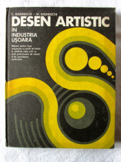 &amp;quot;DESEN ARTISTIC IN INDUSTRIA USOARA&amp;quot;, C. Radinschi / M. Radinschi, 1977. Noua foto