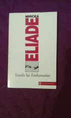 Mircea Eliade - Insula lui Euthanasius , Humanitas, 10 lei foto