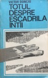 TOTUL DESPRE ESCADRILA INTAI - Victor Donciu