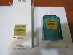 PARFUM TESTER TOM FORD NEROLI PORTOFINO -100 ML ---SUPER PRET! foto