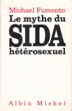 MICHAEL FUMENTO - LE MYTHE DU SIDA HETEROSEXUEL