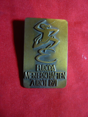 Insigna Campionate Europene Zurich 1971 , bronz , h= 4,2 cm foto