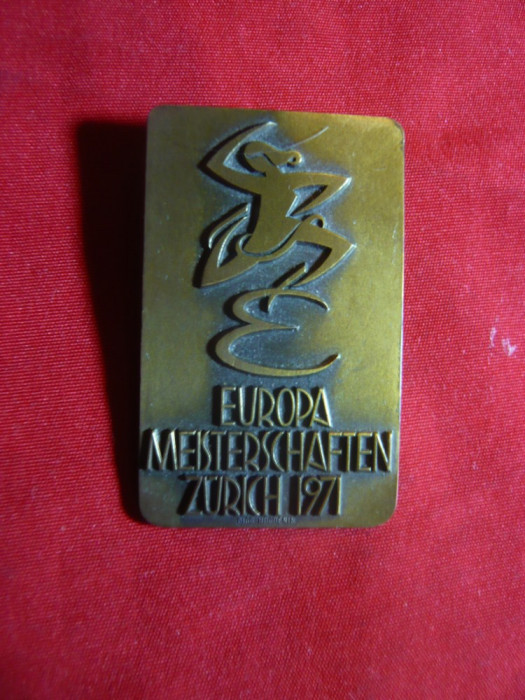 Insigna Campionate Europene Zurich 1971 , bronz , h= 4,2 cm