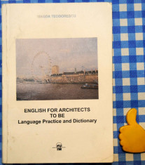 English for Architects To Be Magda Teodorescu foto