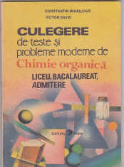 C. MIHAILCIUC, V. DAVID - CULEGERE DE TESTE SI PROBL. MODERNE DE CHIMIE ORGANICA foto