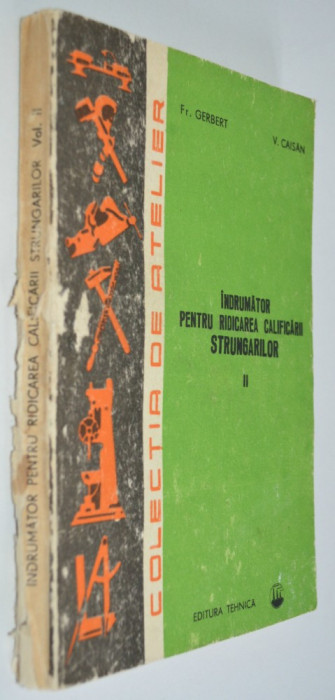 Indrumator pentru ridicarea calificarii strungarilor II 1986