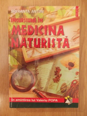 INCURSIUNE IN MEDICINA NATURISTA- SPERANTA ANTON foto