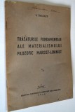 Trasaturile fundamentale ale materialismului filozofic marxist - leninist - 1945