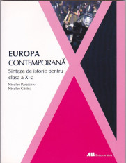 N. PARASCHIV, N. CRISTEA - EUROPA CONTEMPORANA SINTEZE DE ISTORIE PT CLS A XI-A foto