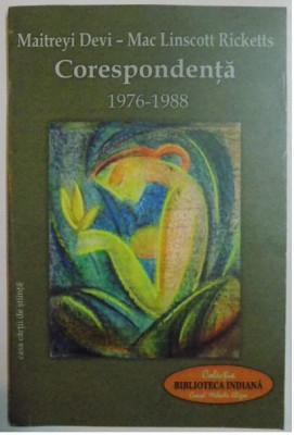 CORESPONDENTA 1976-1988 , 2012 / MAITREYI DEVI - MAC LINSCOTT RICKETTS foto