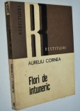 Flori de intuneric - Aureliu Cornea - 1978