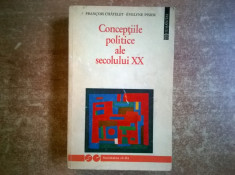 F. Chatelet, E. Pisier ? Conceptiile politice ale secolului XX foto