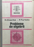Cumpara ieftin PROBLEME DE ALGEBRA - C. Cosnita, F. Turtoiu