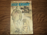 Mai Presus De Toate de Eric Knight, Alta editura