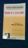 Mircea Eliade comentat de Mircea Handoca , 140 pagini, 10 lei