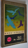 Cumpara ieftin Radu Carneci - Hora de vulturi - 1974