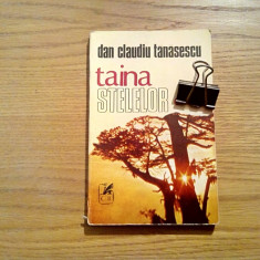 DAN CLAUDIU TANASESCU (autograf) - Taina Stelelor - roman - 1982, 268 p.