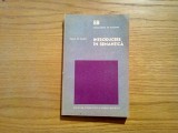 INTRODUCERE IN SEMANTICA - Tullio Mauro - 1978, 266 p.; tiraj: 4000 ex., Alta editura