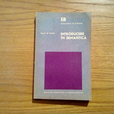 INTRODUCERE IN SEMANTICA - Tullio Mauro - 1978, 266 p.; tiraj: 4000 ex.
